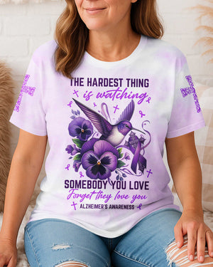 The Hardest Thing Is Watching Somebody You Love T-Shirt