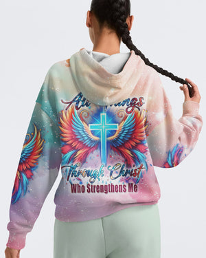 I Can Do All Things Through Christ Who Strengthens Me All Over Print Hoodie