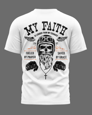 My Faith Is Louder Than My Exhaust All Over Print T-Shirt