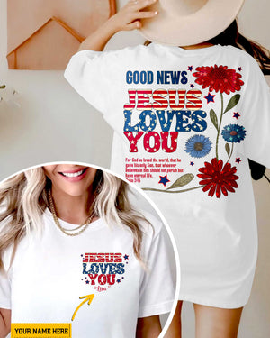 Good News Jesus Loves You T-Shirt