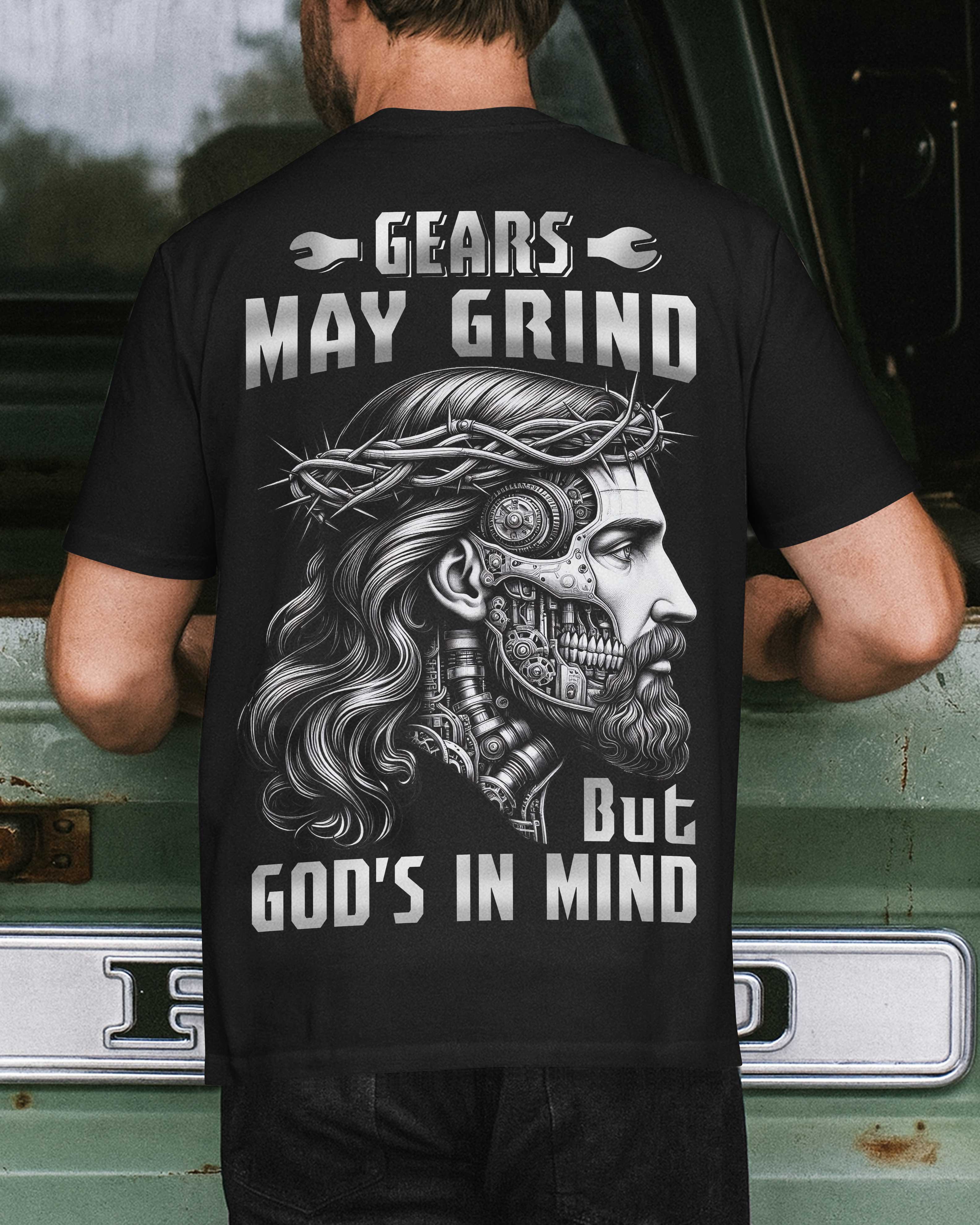 Gears May Grind T-Shirt