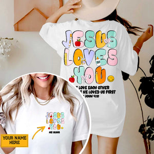Jesus Loves You T-Shirt