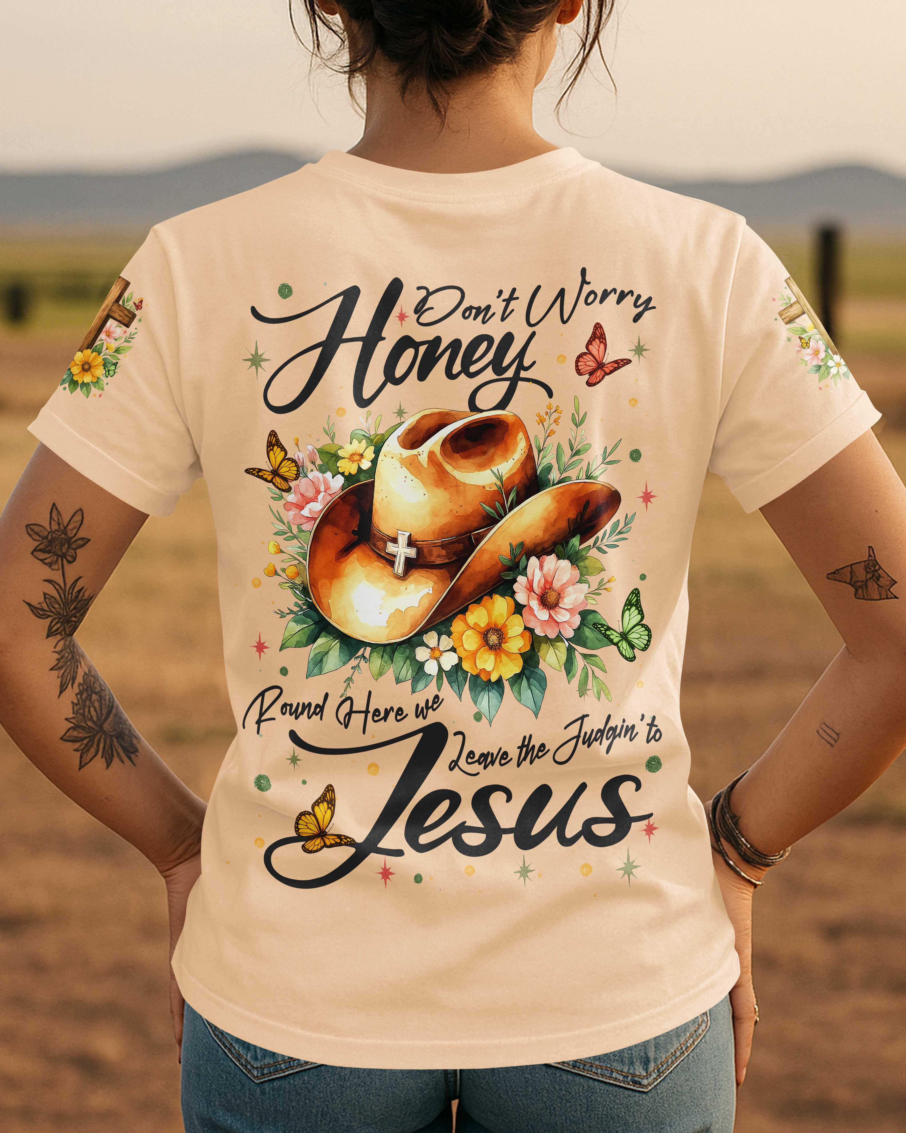 Don't Worry Honey T-Shirt