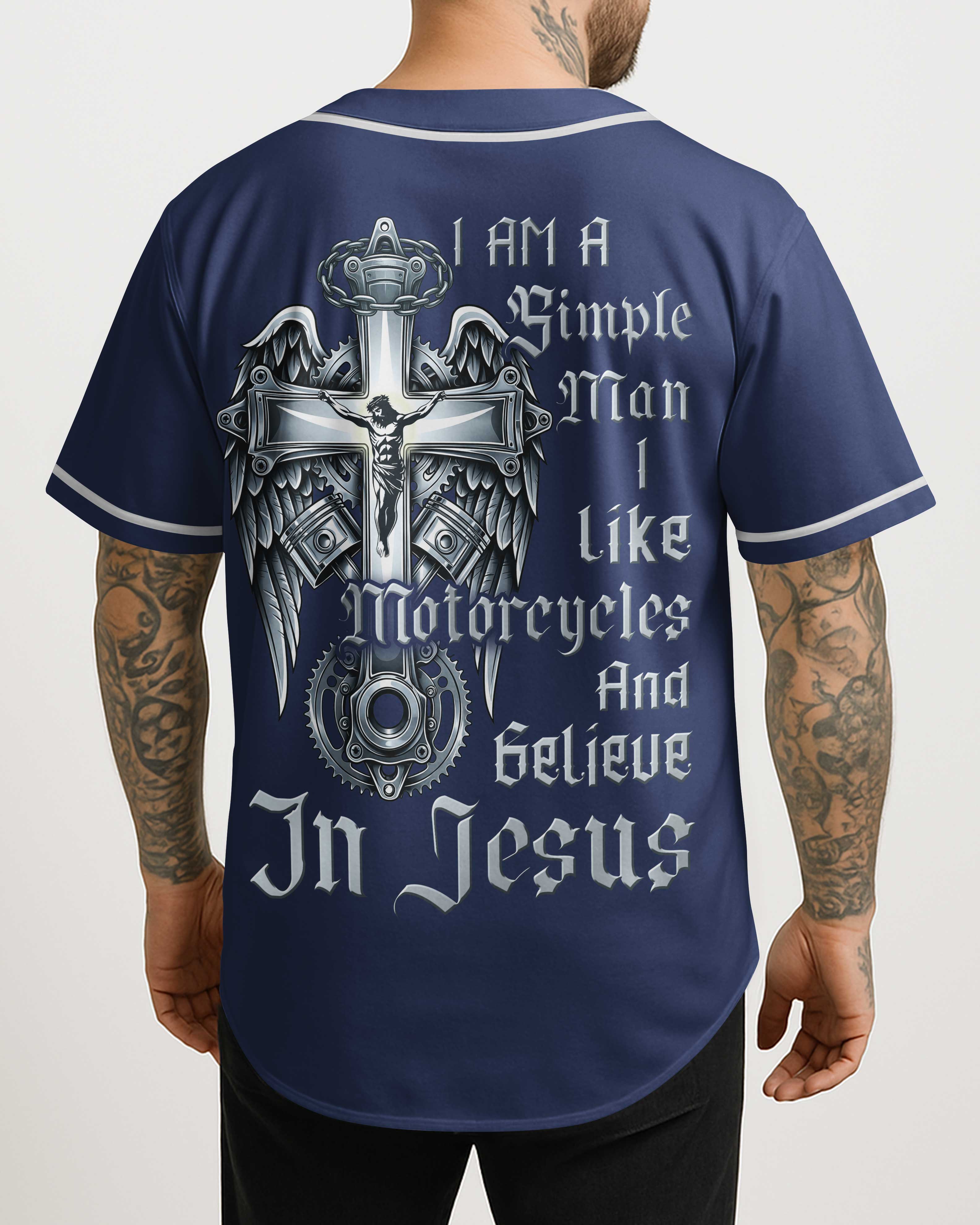 I Am A Simple Man I Like Motorcycles And Believe In Jesus Jersey