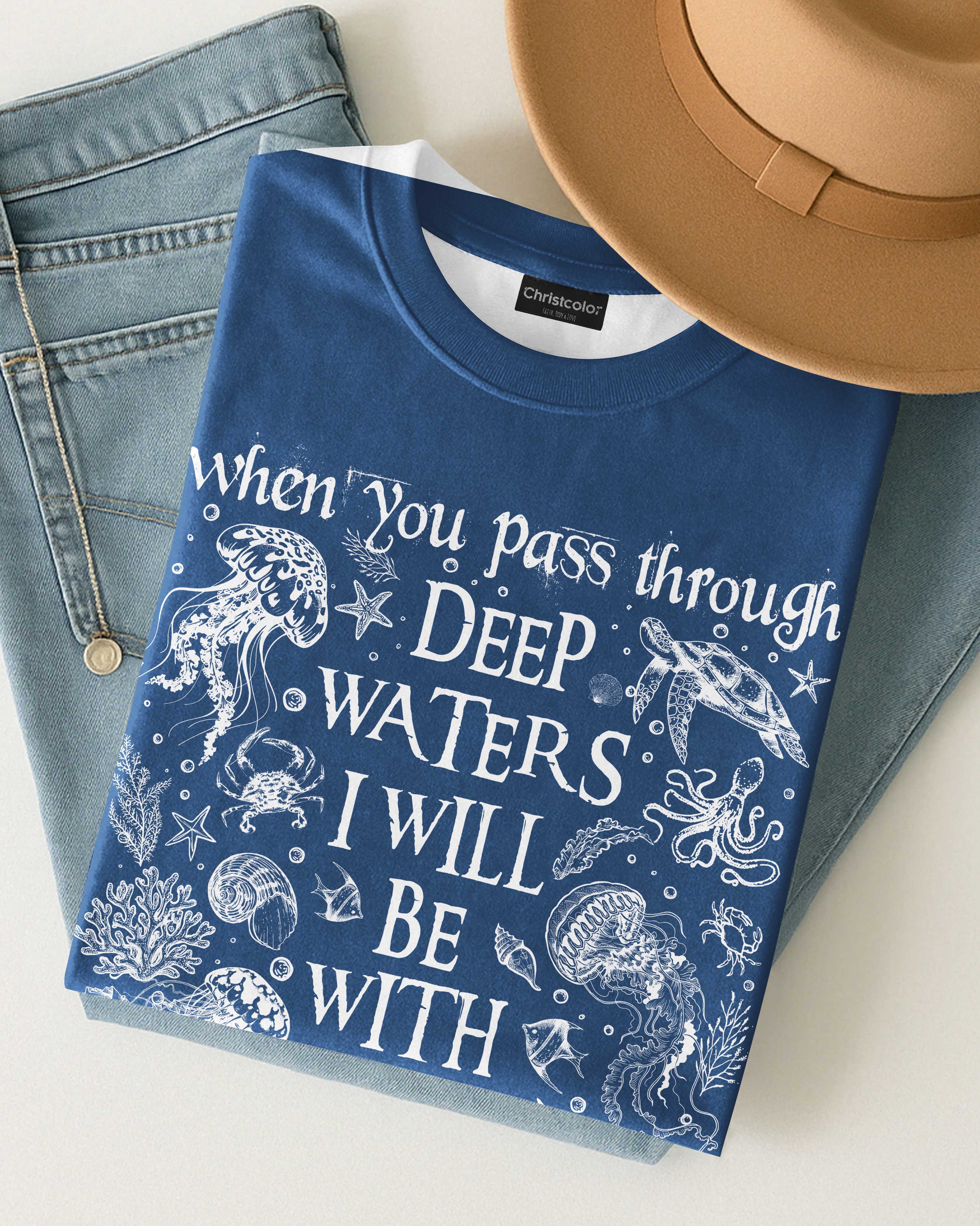 When You Pass Through Deep Waters I Will Be With You T-Shirt