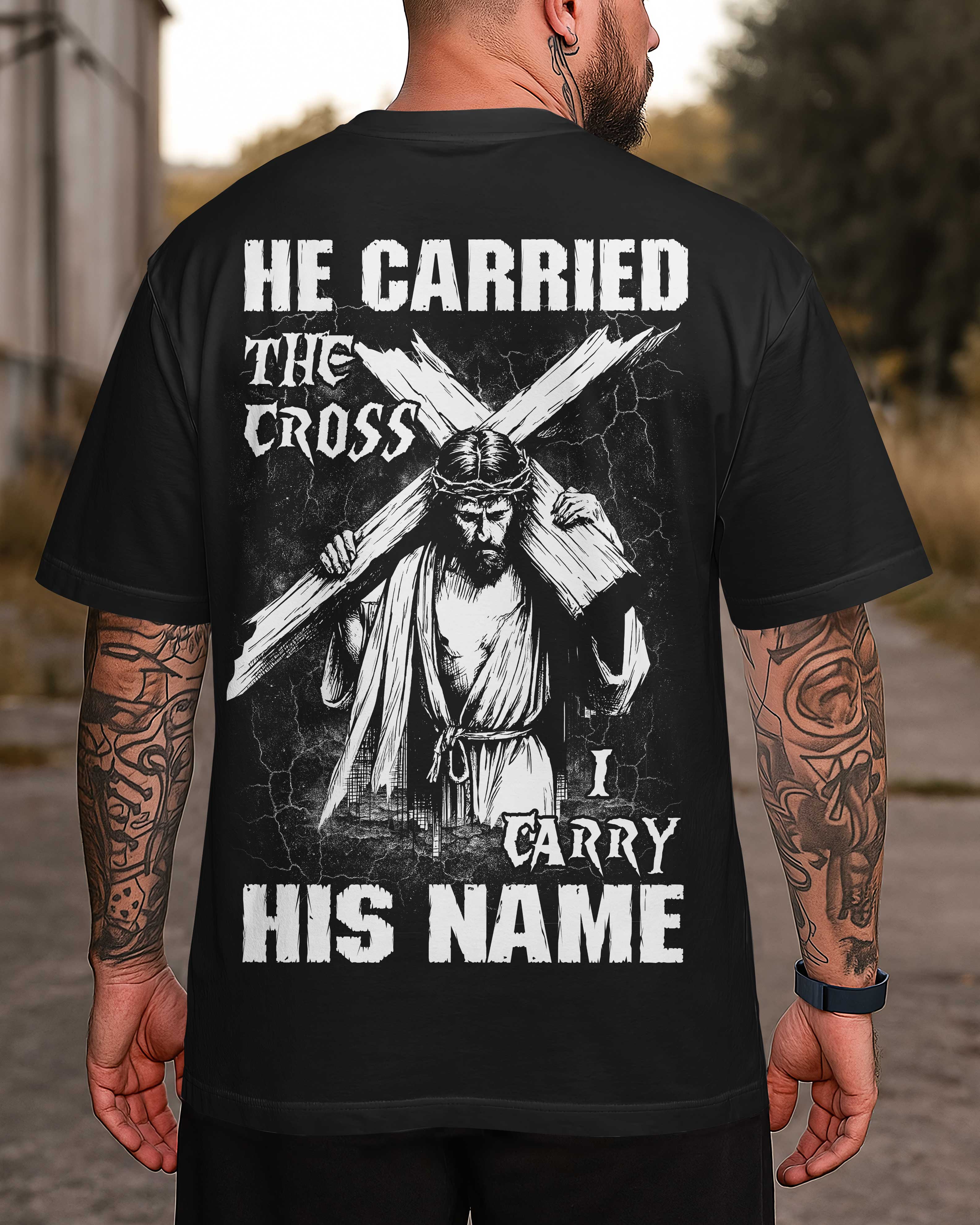 He Carried The Cross I Carry His Name Shirt