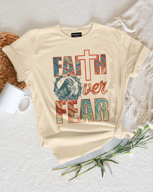 Faith Over Fear T-Shirt