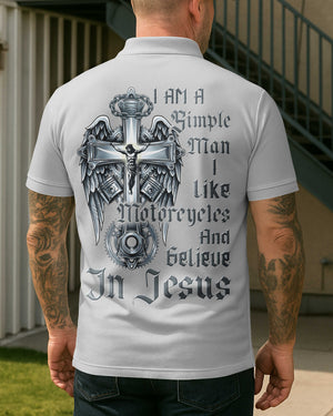 I Am A Simple Man I Like Motorcycles And Believe In Jesus Polo