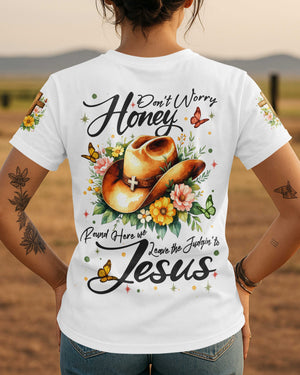 Don't Worry Honey T-Shirt
