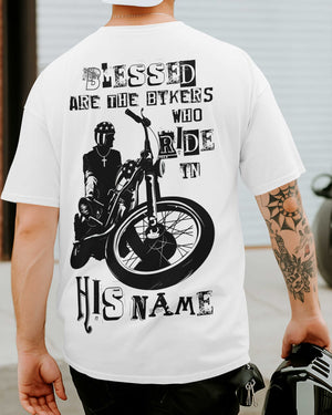 Blessed Are The Bikers Who Ride In His Name T-Shirt