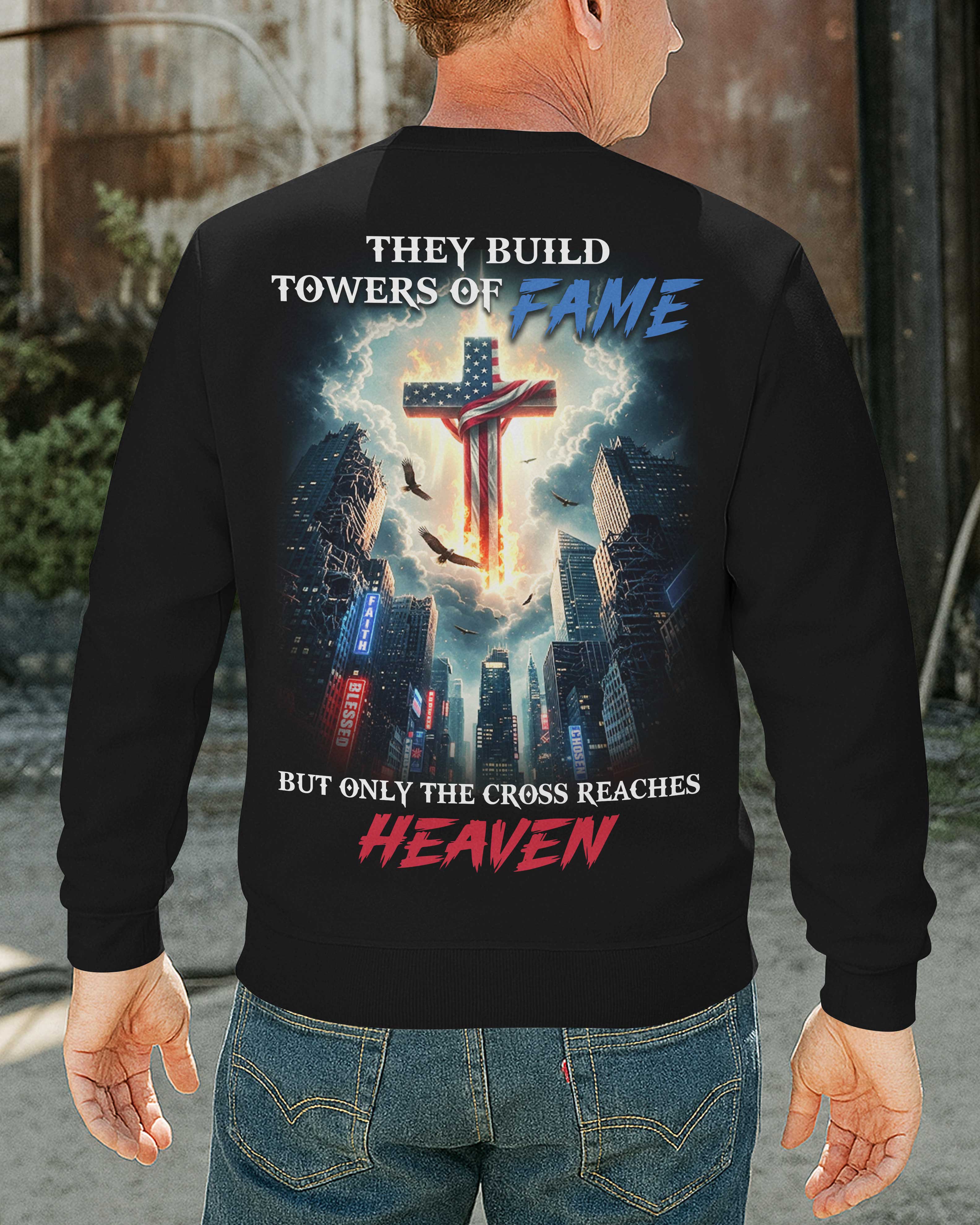 They Build Towers Of Fame Shirt