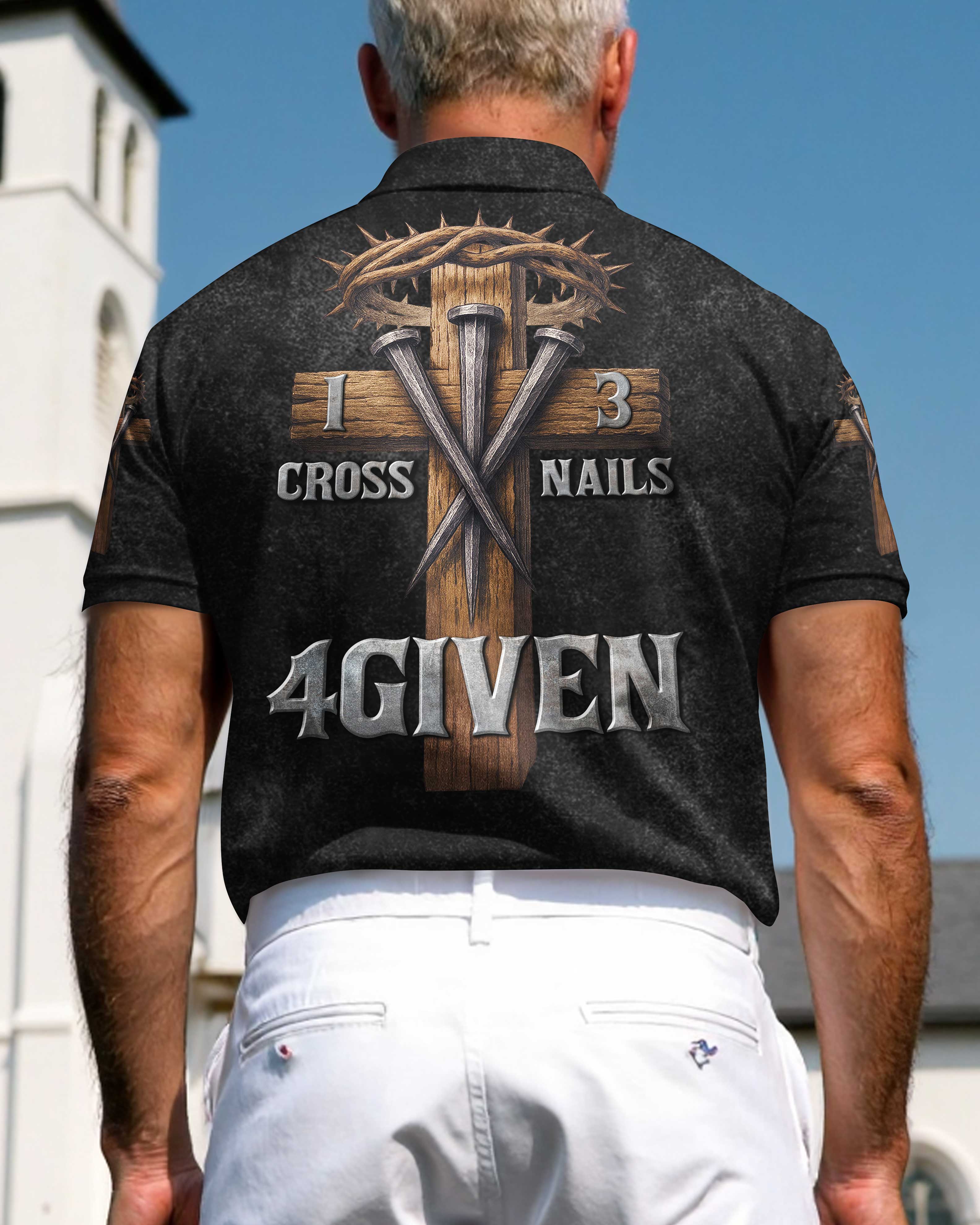 One Cross Three Nails Forgiven Shirts