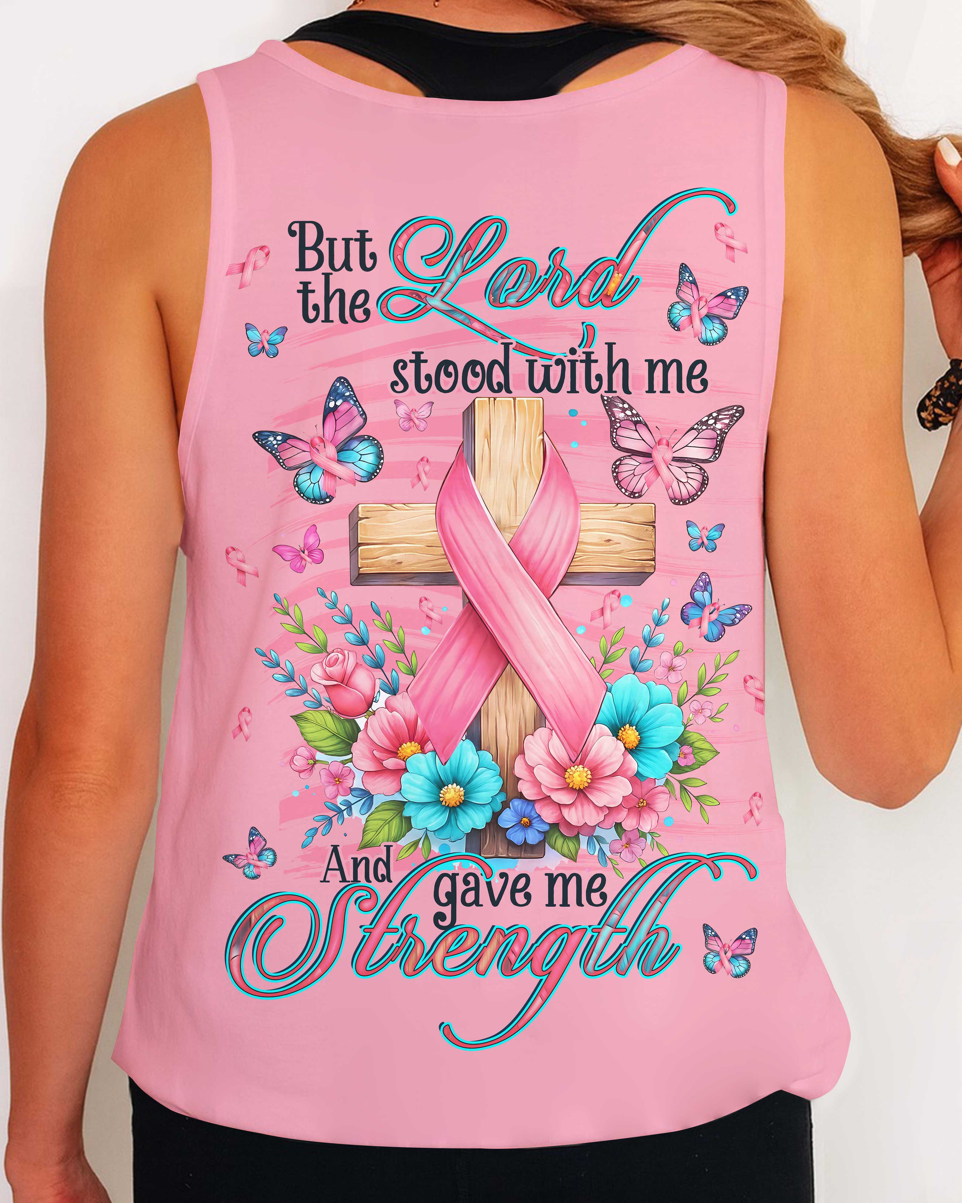 But The Lord Stood With Me And Gave Me Strength Shirt