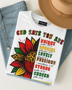 God Says You Are Unique Special Lovely Precious Strong Chosen Forgiven T-Shirt