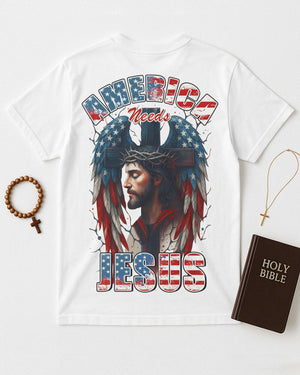 America Needs Jesus T-Shirt