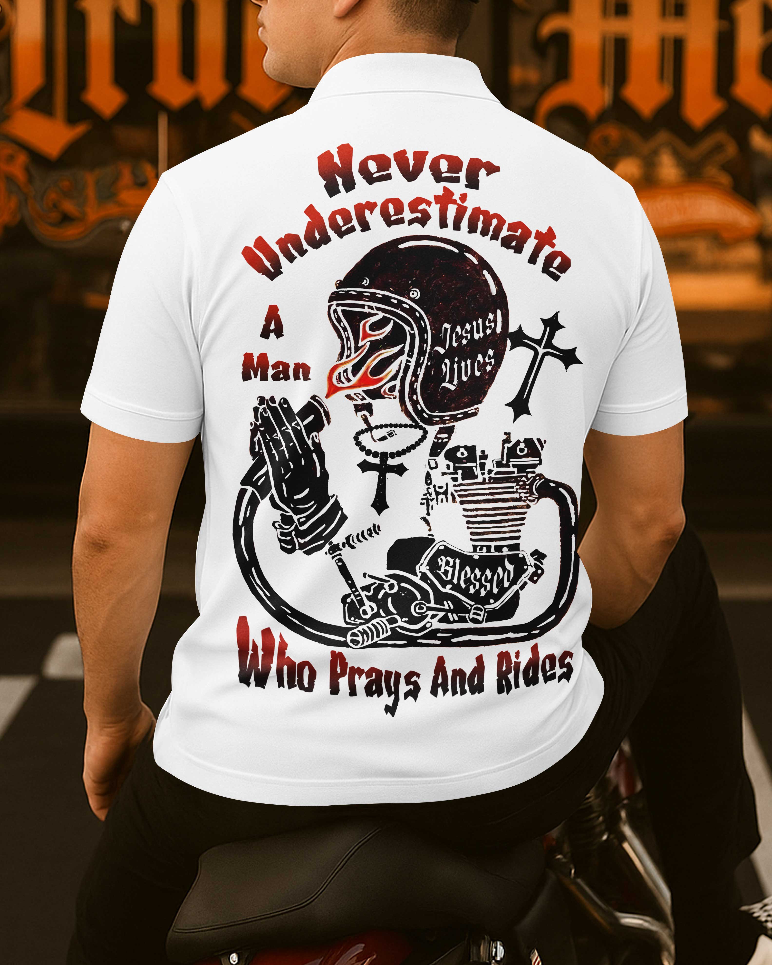Never Underestimate A Man Who Prays And Rides All Over Print Polo