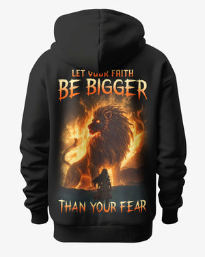 Let Your Faith Be Bigger Than Your Fear Hoodie