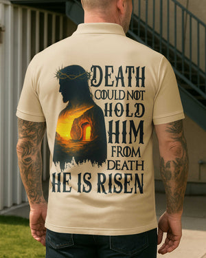 Death Could Not Hold Him From Death He Is Risen Shirt