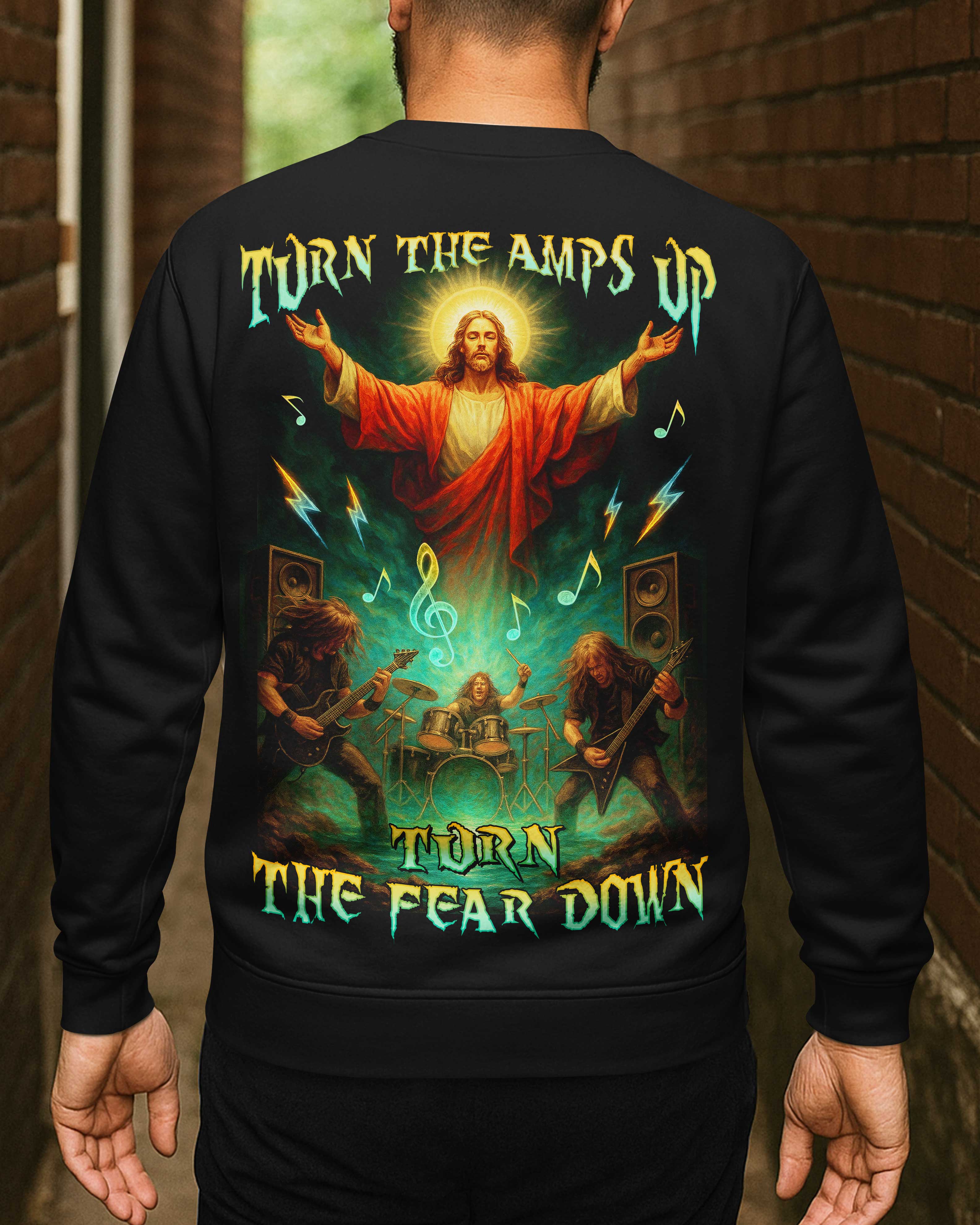 Turn The Amps Up Turn The Fear Down Shirt