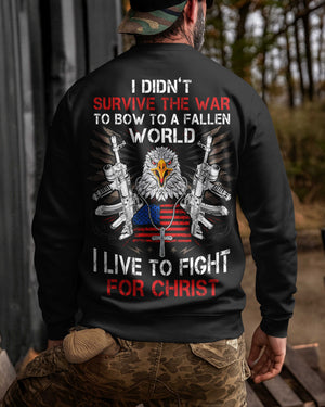 I Didn't Survive The War To Bow Shirt