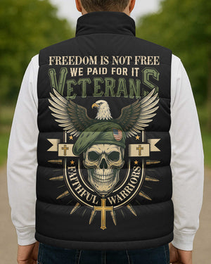 Freedom Is Not Free We Paid For It Veterans Faithful Warriors All Over Print Sleeveless Puffer Jacket