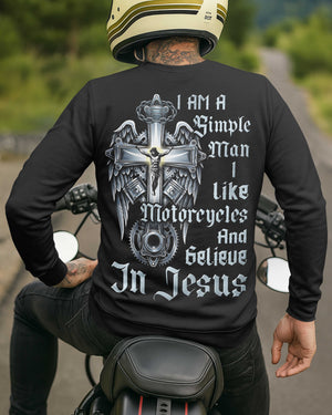 I Am A Simple Man I Like Motorcycles And Believe In Jesus Sweater