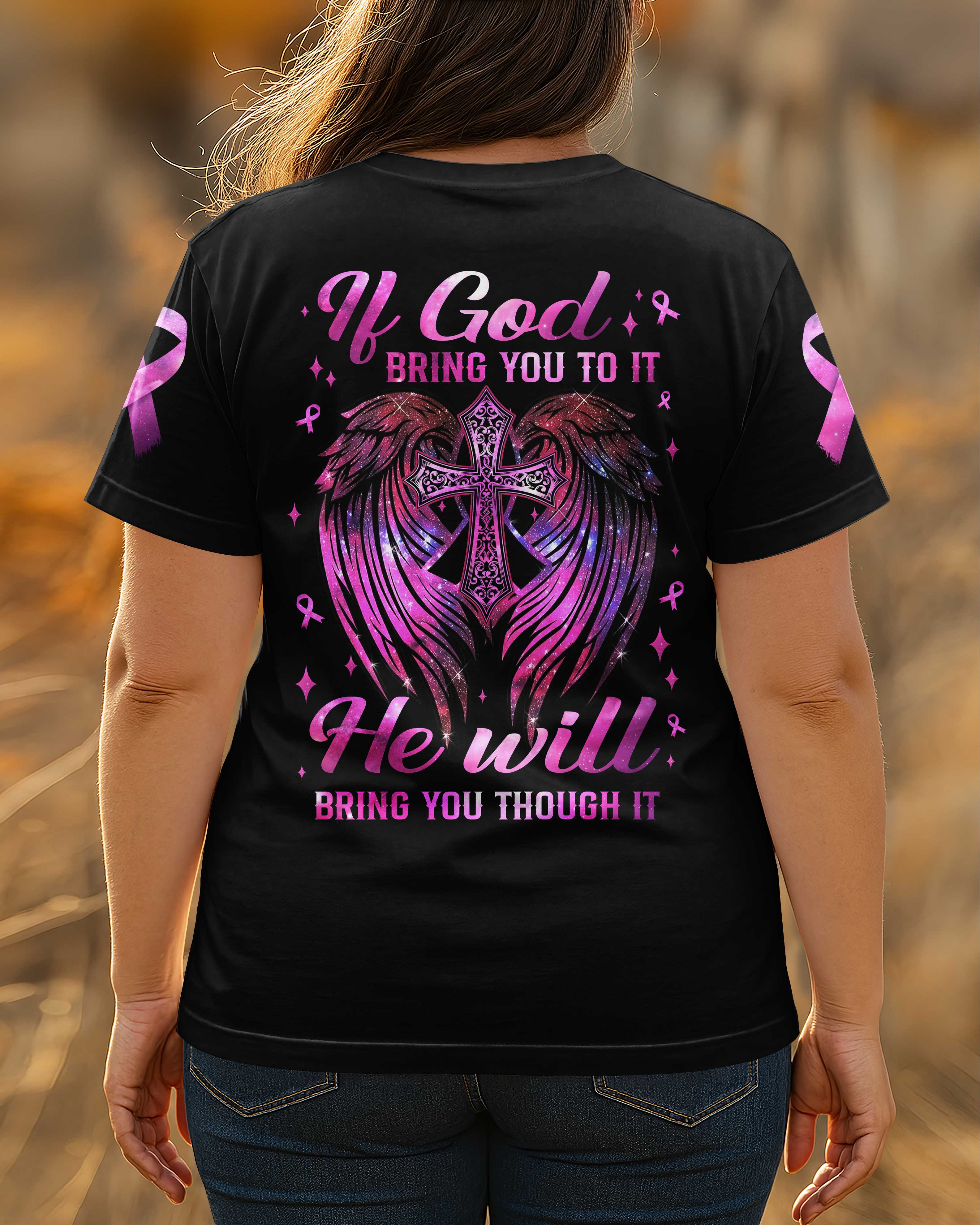 If God Bring You To It He Will Bring You Through It All Over Print T-Shirt