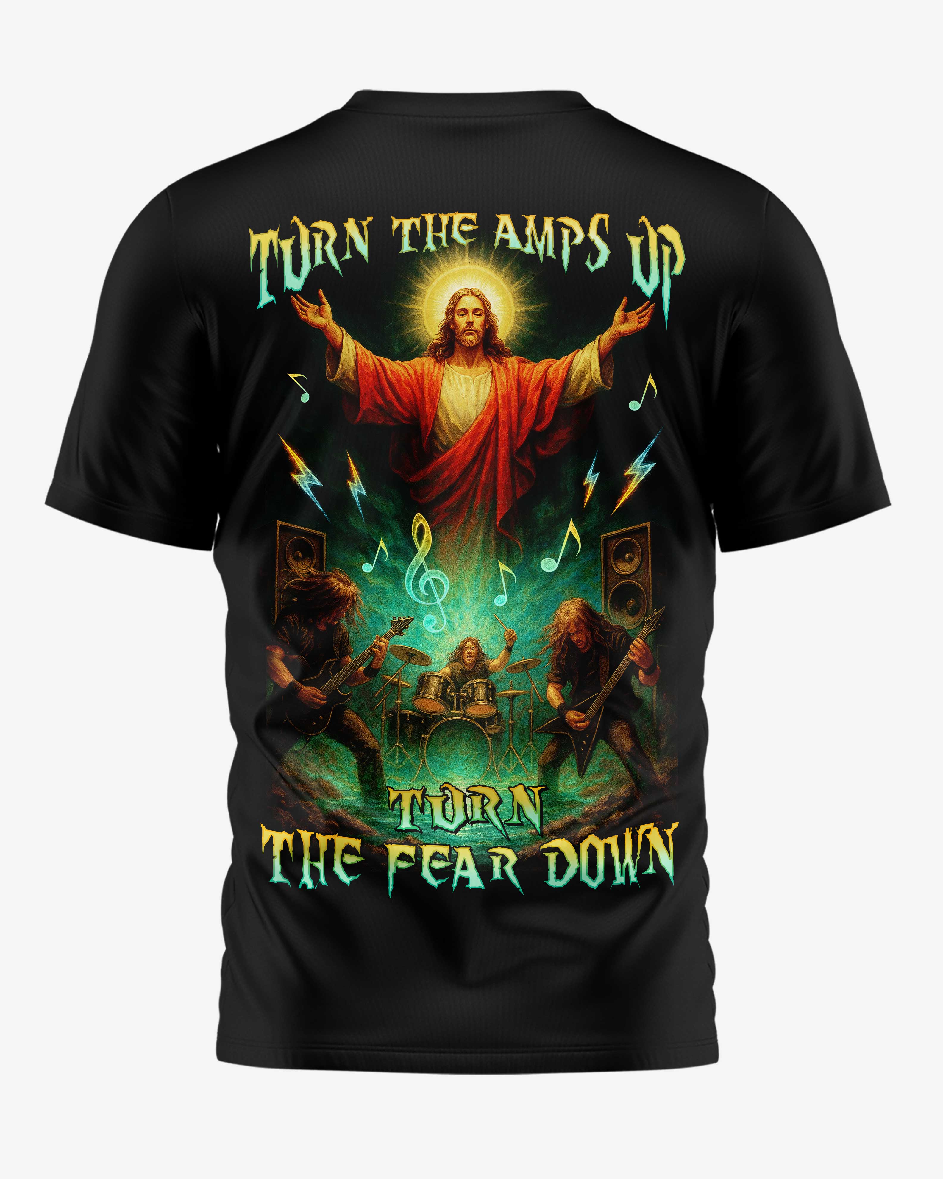 Turn The Amps Up Turn The Fear Down Shirt