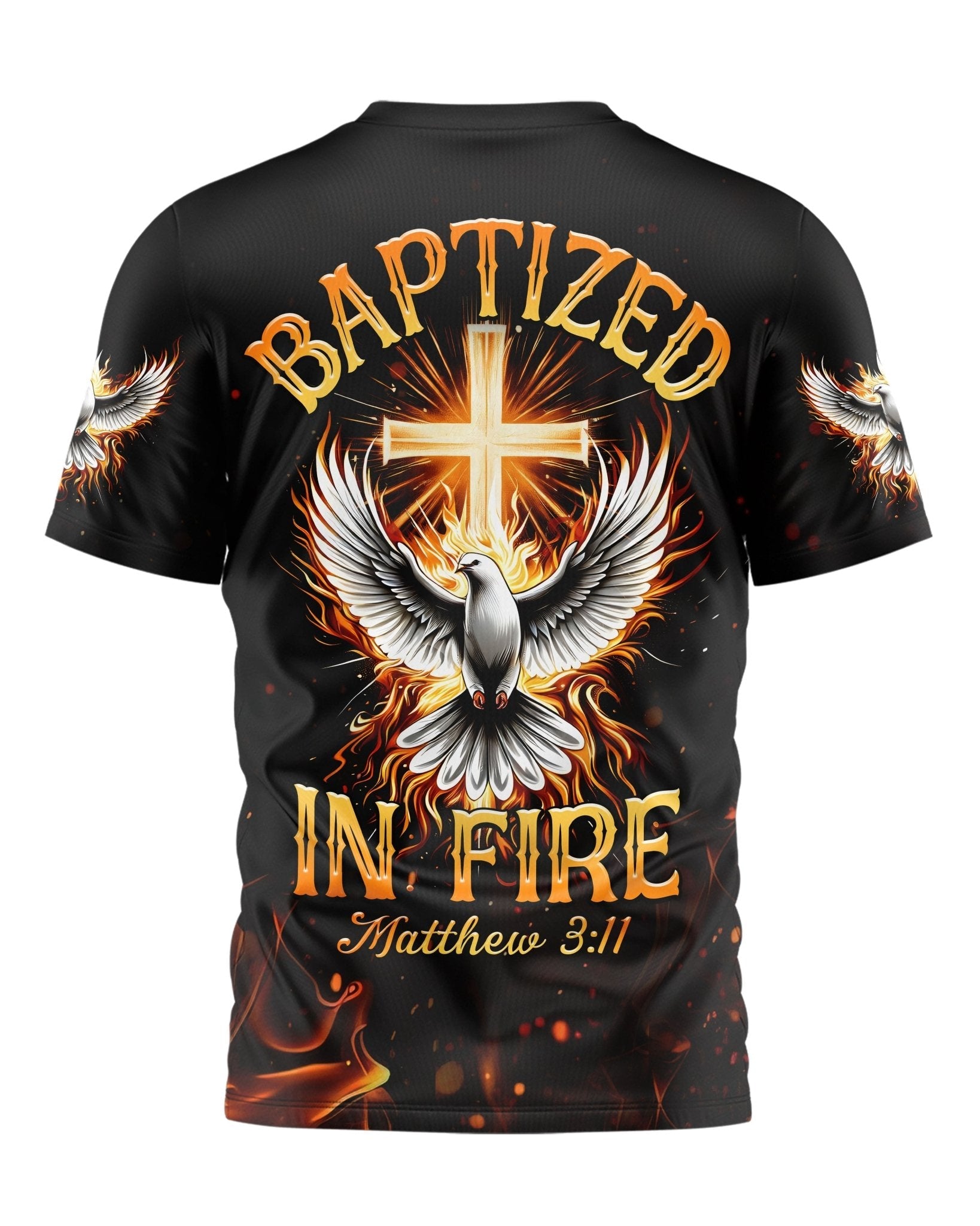 Baptized In Fire Matthew 3:11 All Over Print T-shirt