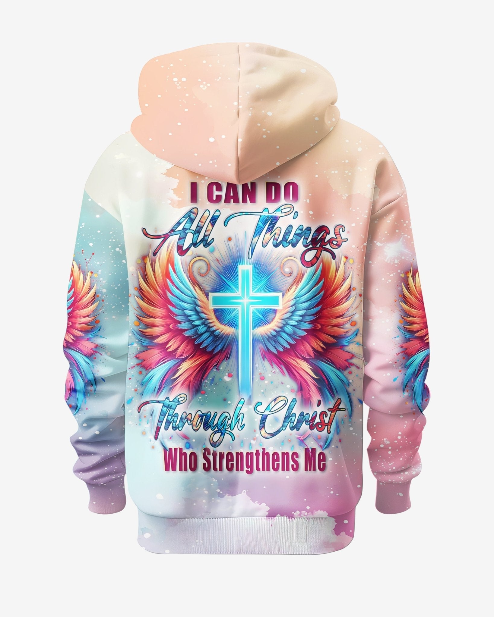 I Can Do All Things Through Christ Who Strengthens Me All Over Print Hoodie