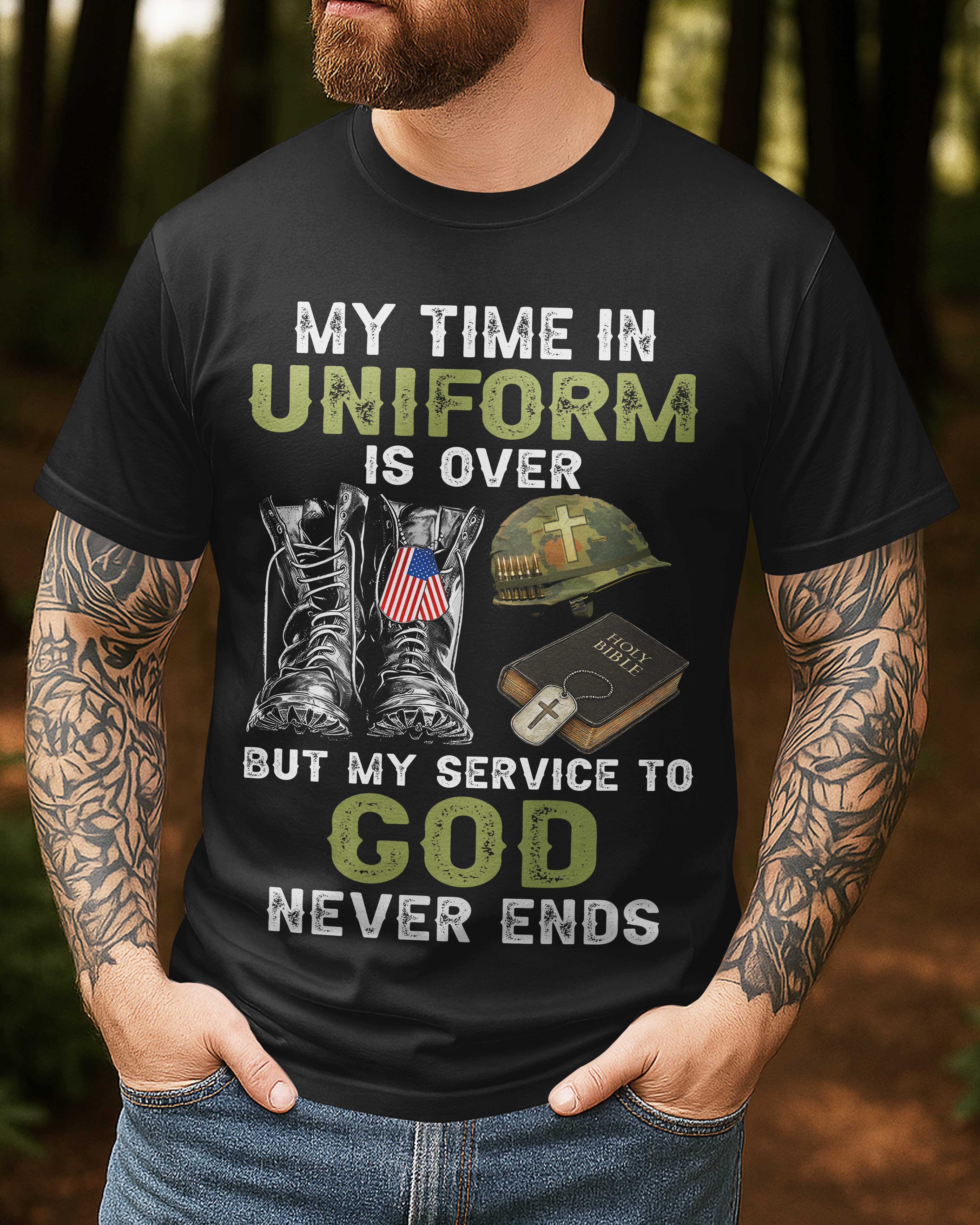 My Time In Uniform Is Over T-Shirt