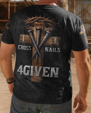One Cross Three Nails Forgiven Shirts
