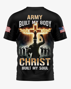 Army Built My Body Christ Built My Soul All Over Print T-Shirt