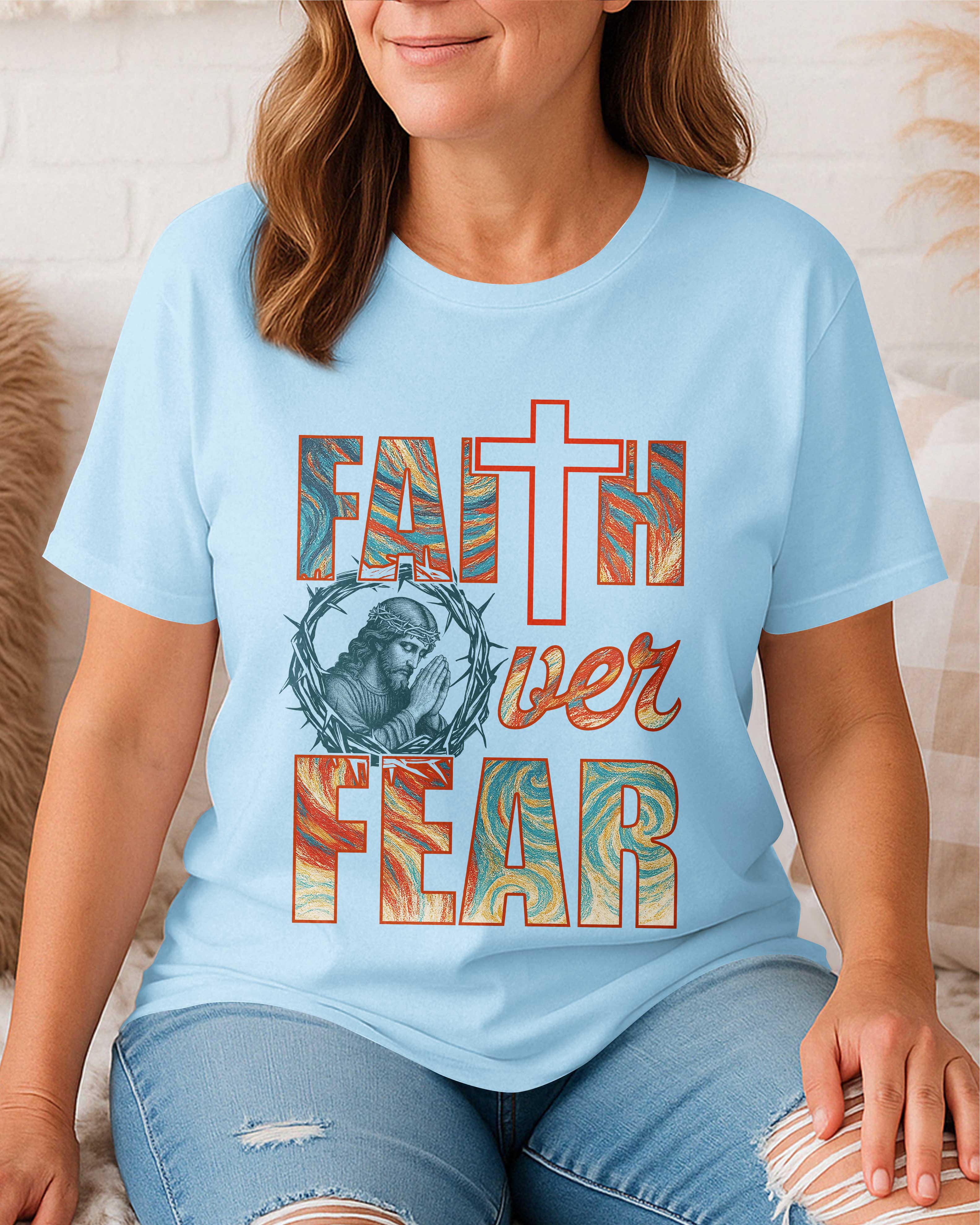 Faith Over Fear T-Shirt