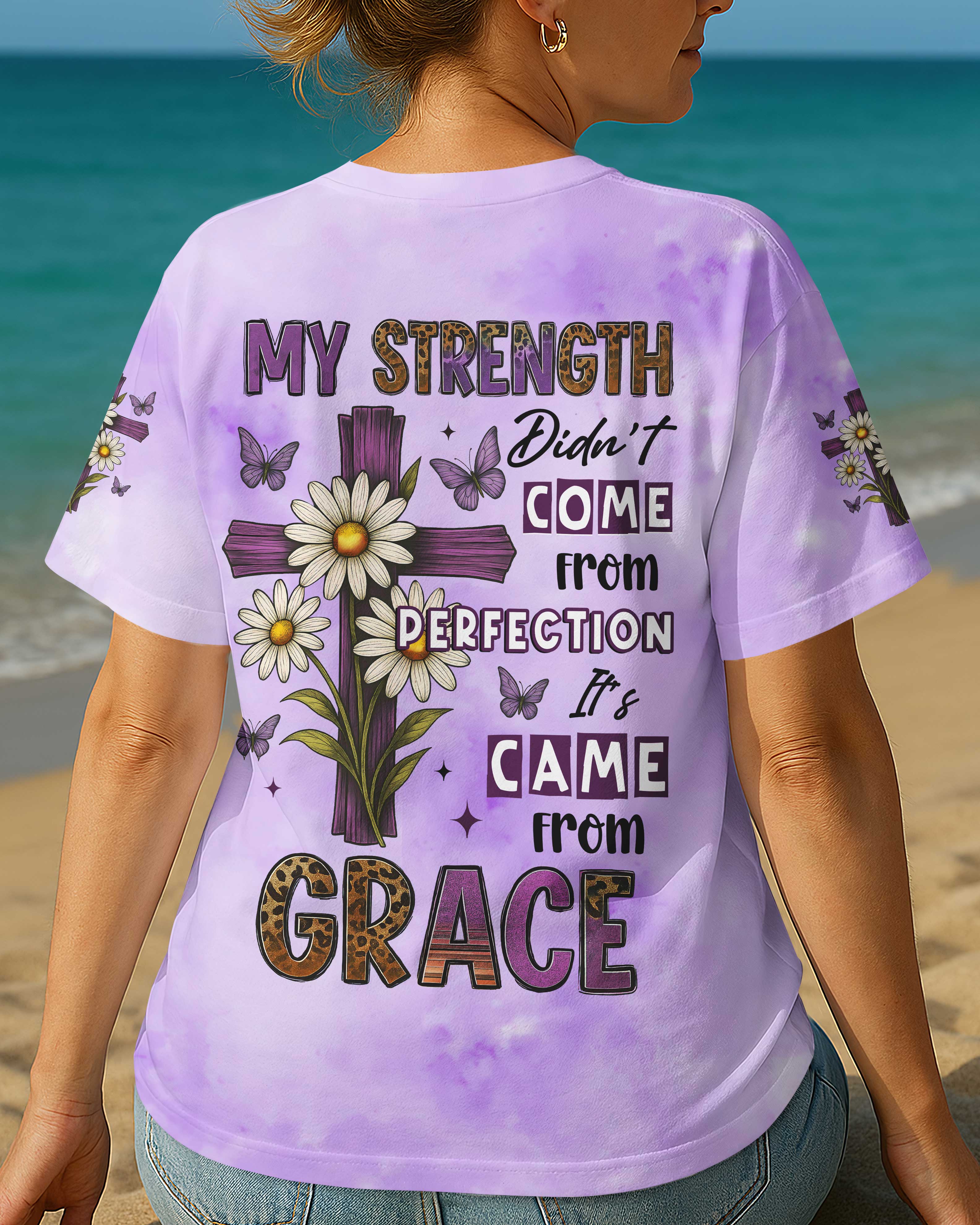 My Strength Didn't Come From Perfection All Over Print T-Shirt