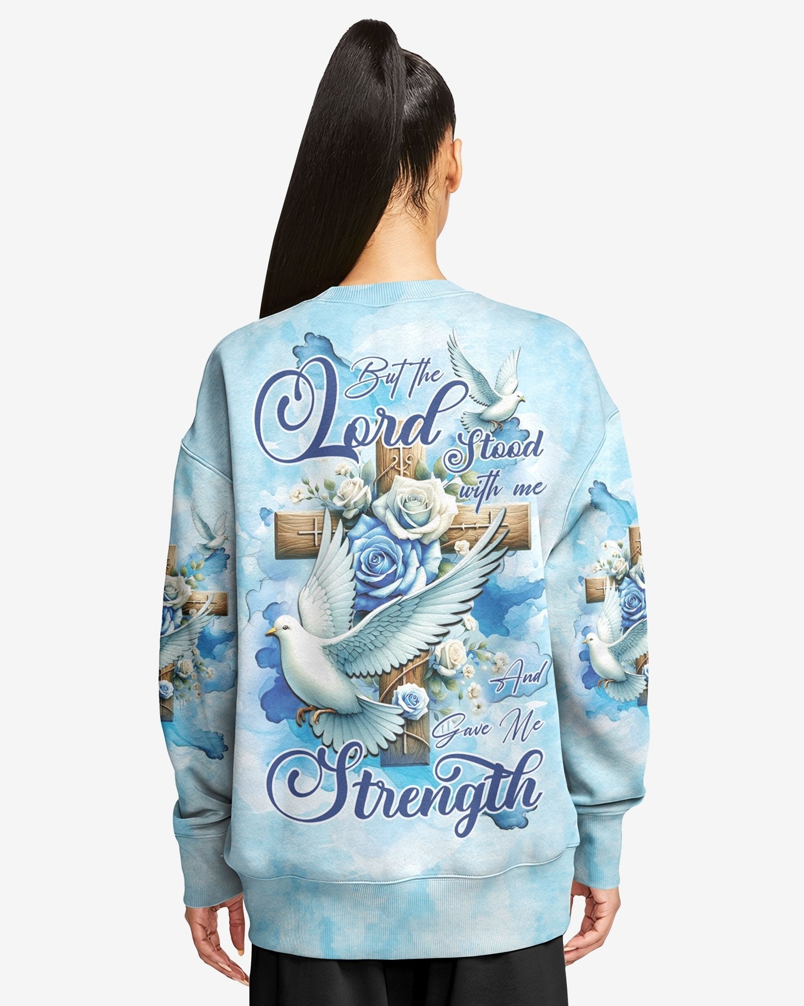 Lord Stood With Me And Gave Me Strength All Over Print Sweater