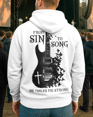 From Sin To Song He Makes Me Strong Shirt
