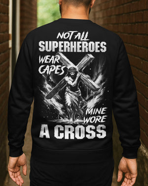 Not All Superheroes Wear Capes Sweater
