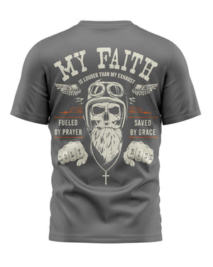 My Faith Is Louder Than My Exhaust All Over Print T-Shirt
