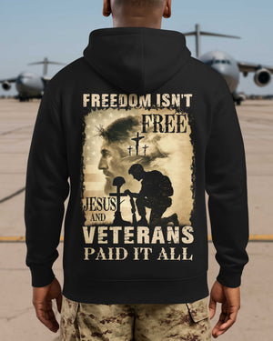 Freedom Isn't Free Jesus And Veterans Paid It All All Over Print Hoodie