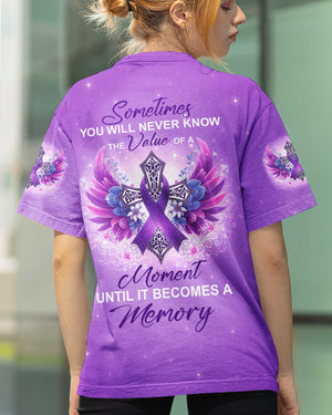Sometimes You Will Never Know The Value Of A Moment T-Shirt