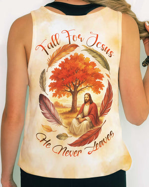 Fall For Jesus He Never Leaves Shirt