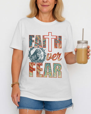 Faith Over Fear T-Shirt