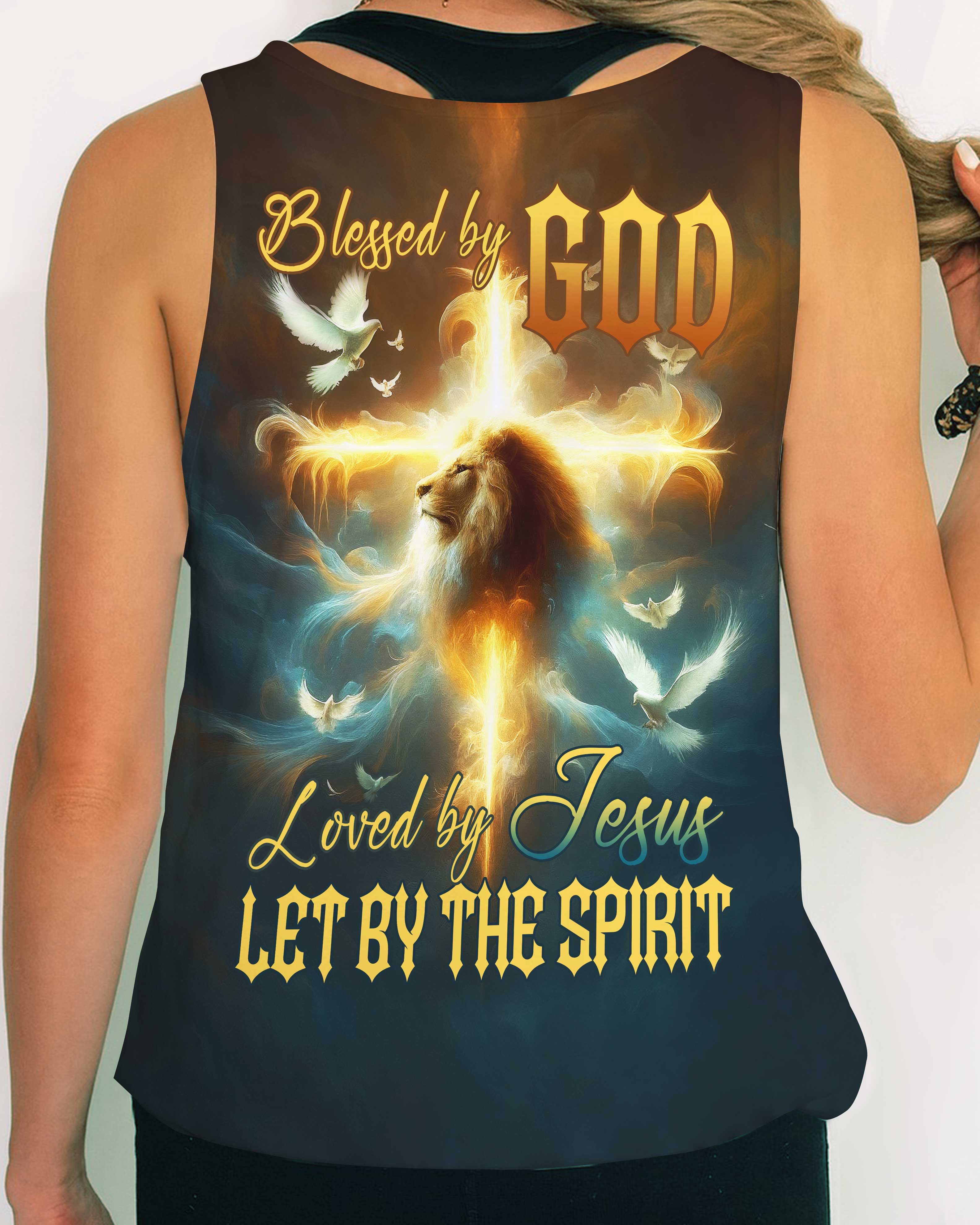 Blessed By God Loved By Jesus Let By The Spirit Shirt