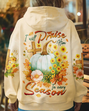 I Will Praise Him In Every Season Shirts