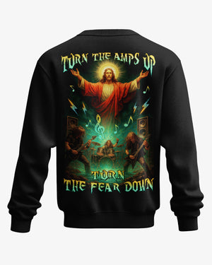 Turn The Amps Up Turn The Fear Down Shirt