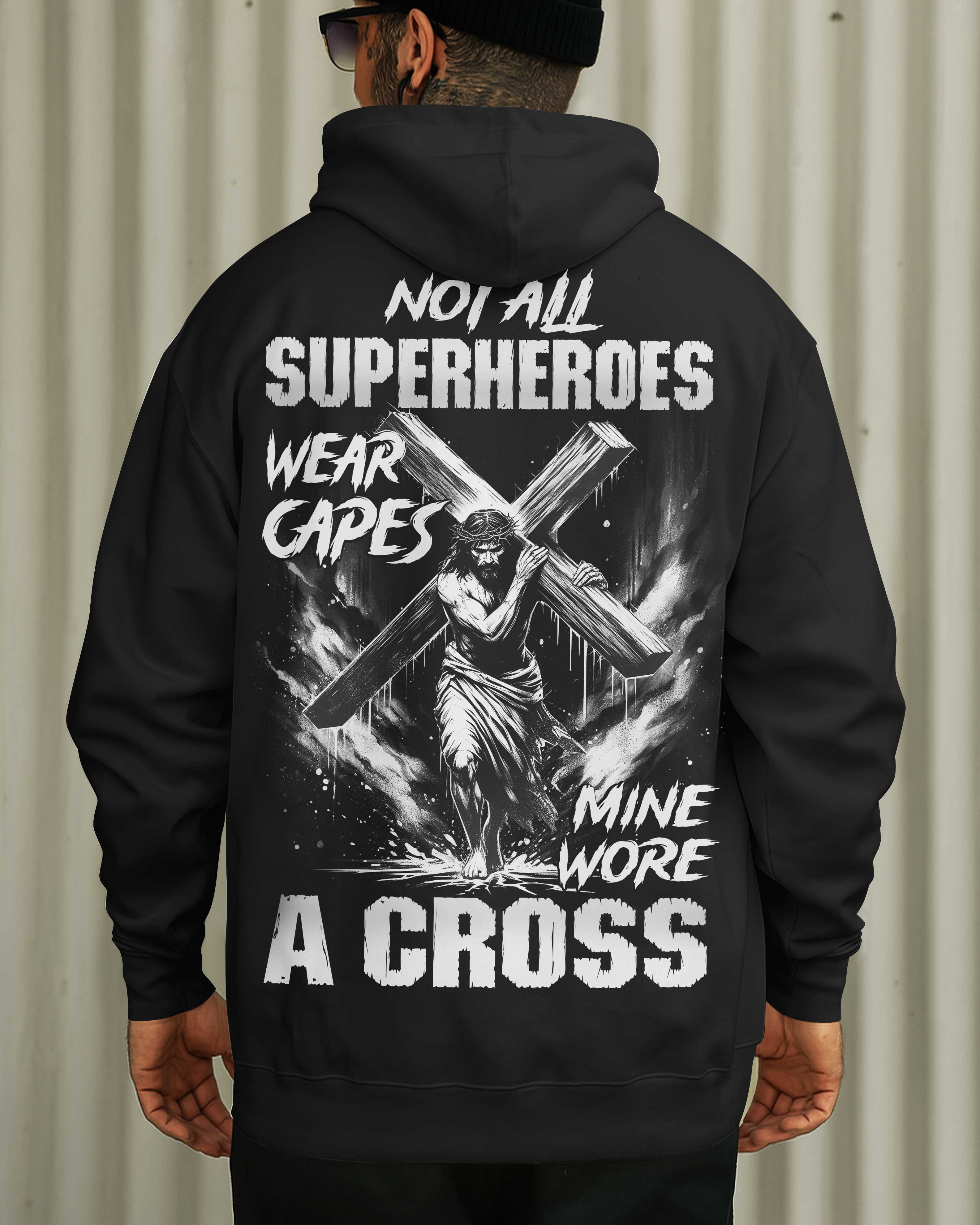 Not All Superheroes Wear Capes Zip Hoodie