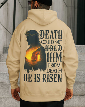 Death Could Not Hold Him From Death He Is Risen Shirt