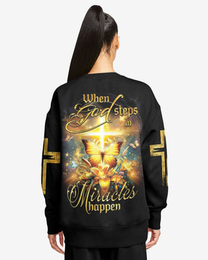 God Steps In Miracles Happen All Over Print Sweater