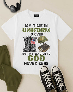 My Time In Uniform Is Over T-Shirt